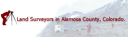 Land Surveyors in Alamosa County, Colorado